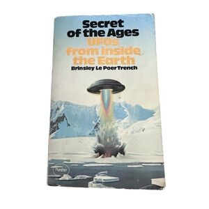 RARE UFO Secret of the Ages: UFOs from Inside the Earth by Brinsley Le